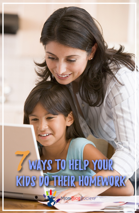 7 Ways To Help Your Kids Do Their Homework