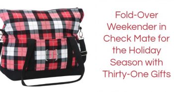 Fold-Over Weekender in Check Mate for the Holiday Season with Thirty-One Gifts