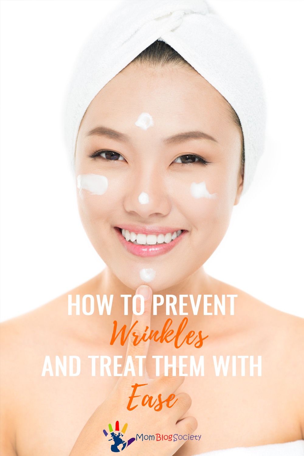 How to Prevent Wrinkles and Treat them with Ease - Mom Blog Society